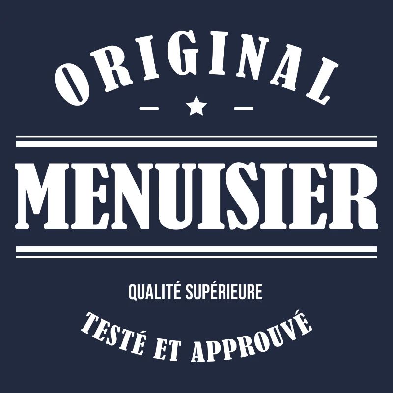 MENUISIER ORIGINAL