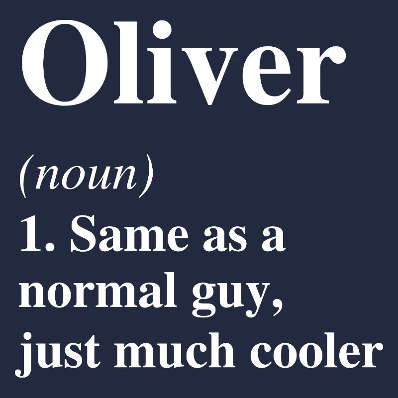 Oliver Definition Cooler Name Spruch Geschenk