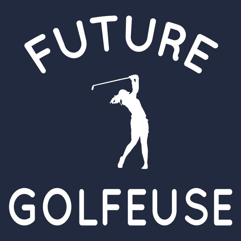 Future golfeuse - Idée cadeau - Golf
