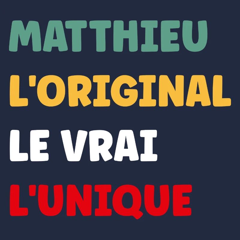 L'original le vrai l'unique Matthieu