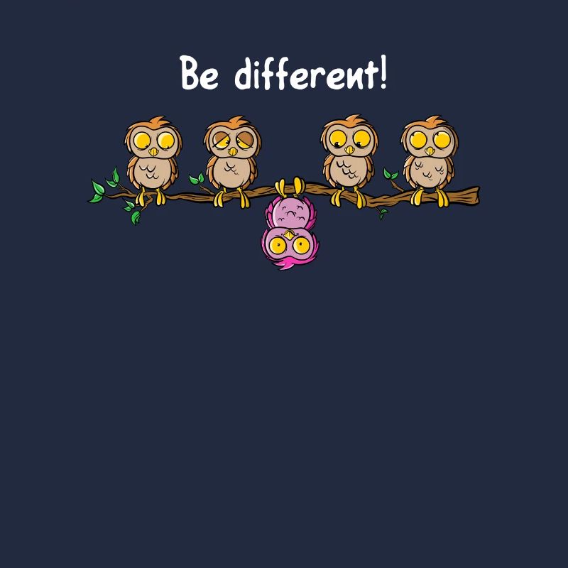 Be different
