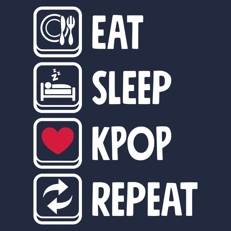 Manger Dormir KPOP répéter