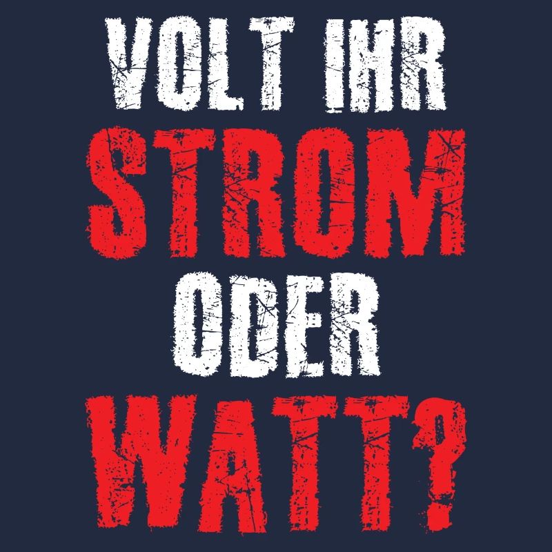 Volt Ihr Strom oder Watt?