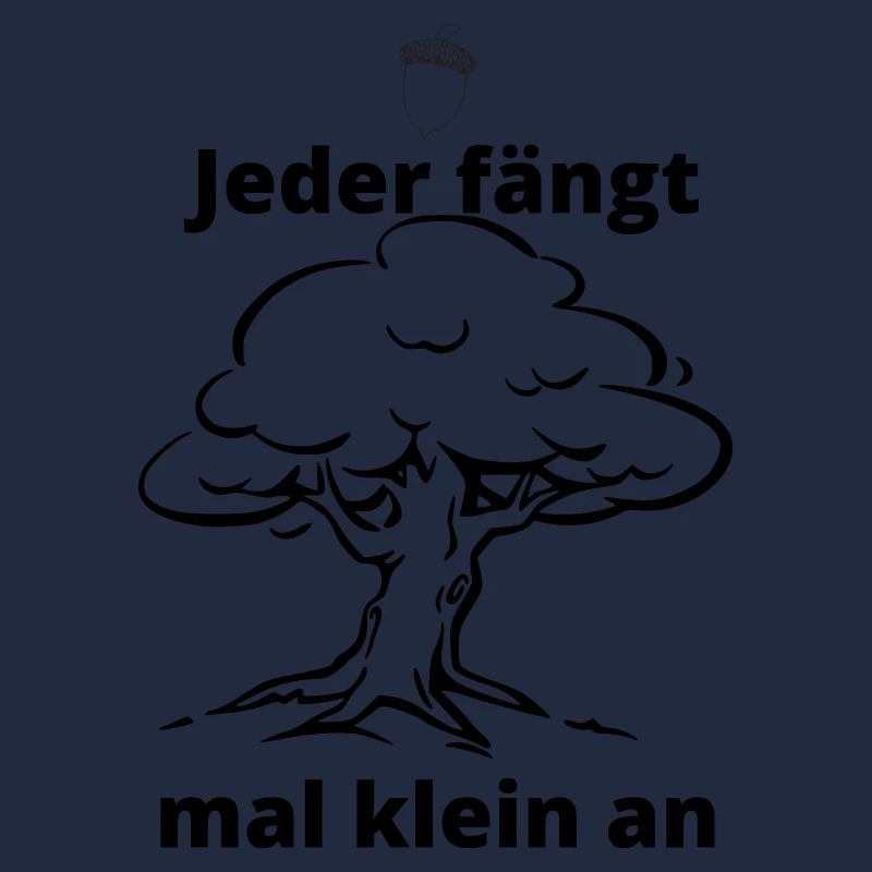 Jeder fängt mal klein an