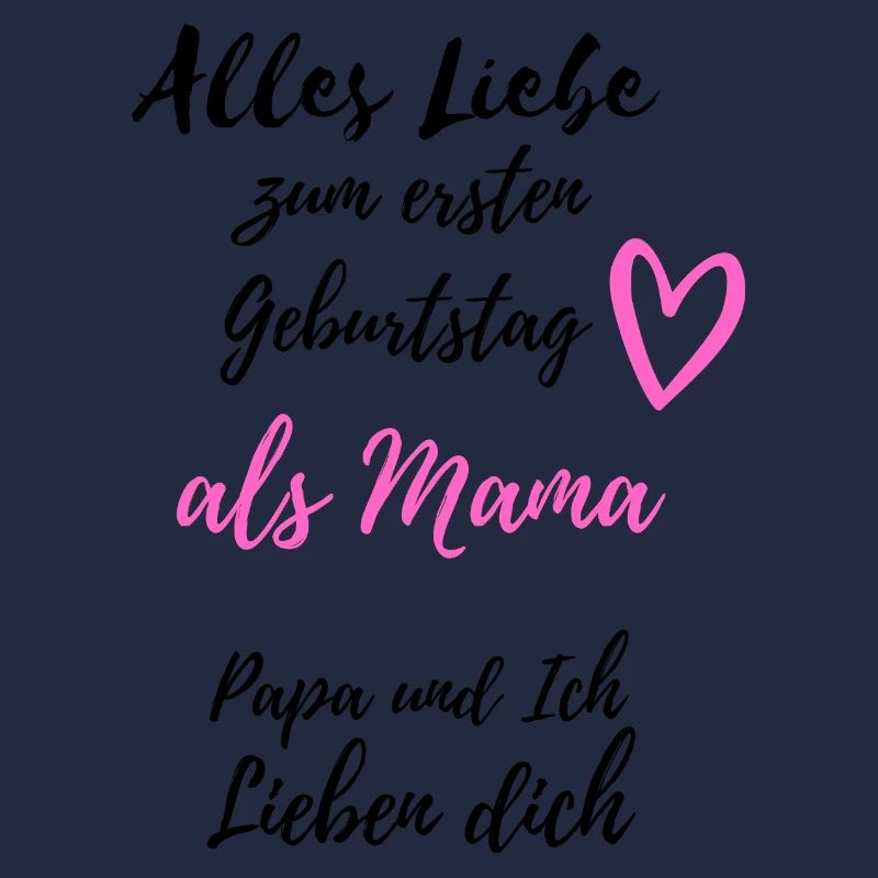 Ersten Geburtstag als Mama- Papa & ich lieben dich