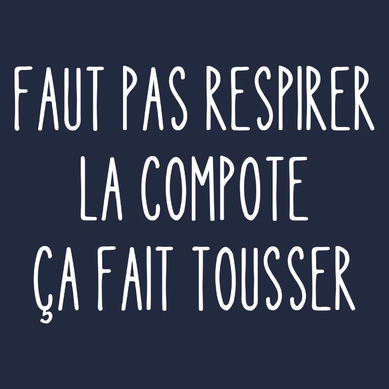 faut pas respirer la compote