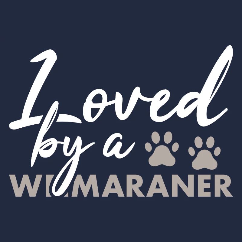 Loved By A Weimaraner