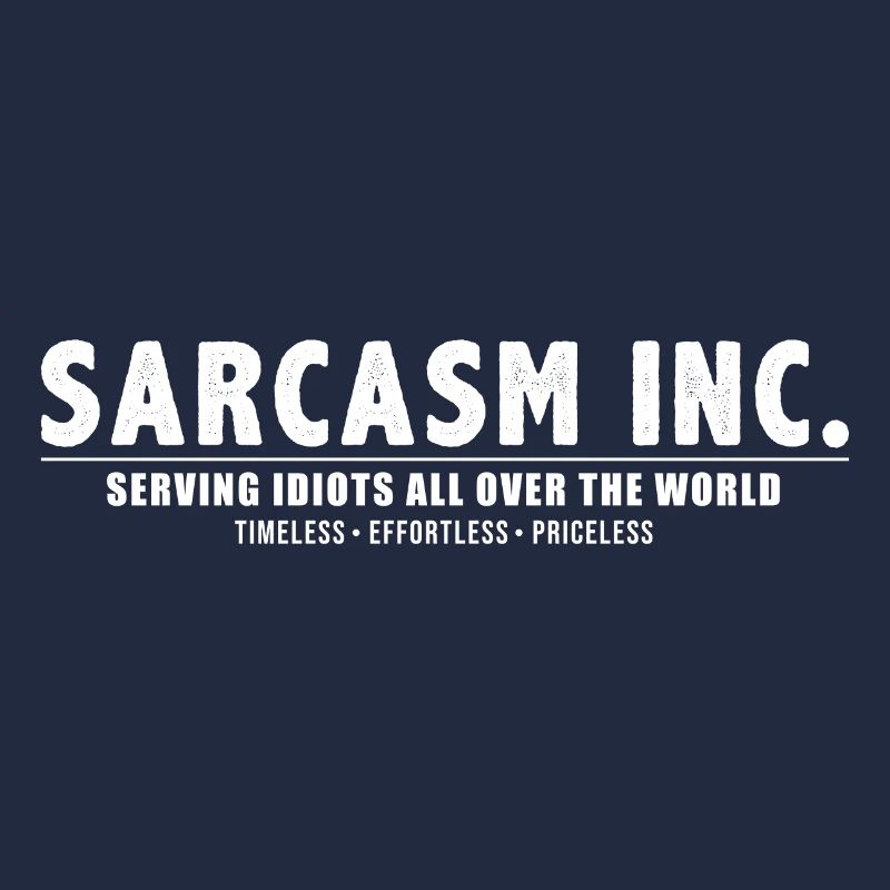 Sarcasm INC.