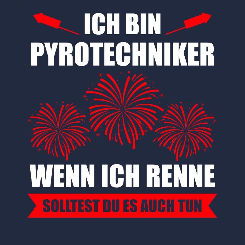 Pyro Feuerwerker Spruch Geschenk