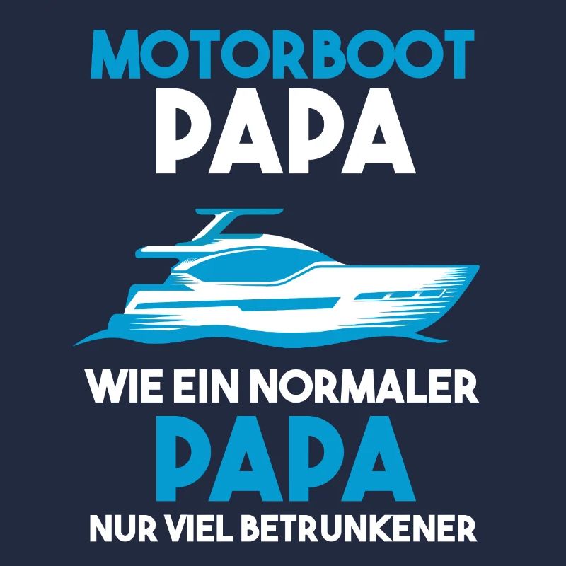 Motorboot Papa Bootsfahrer Geschenk