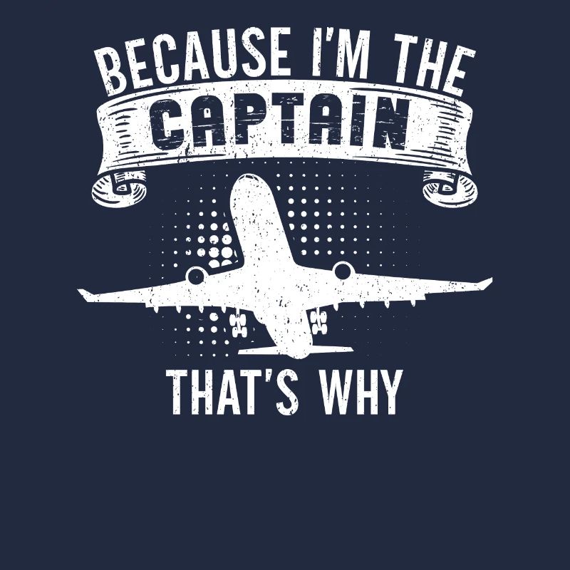Parce que je suis le commandant de bord Pilot Flight Captain Flyer