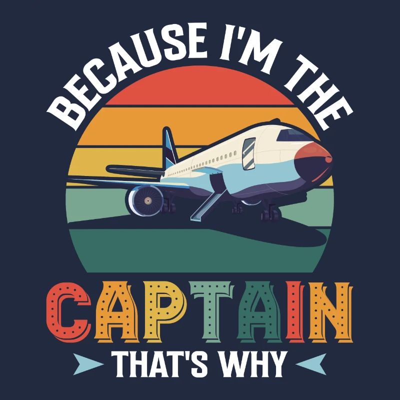 Parce que je suis le commandant de bord Pilot Flight Captain Flyer