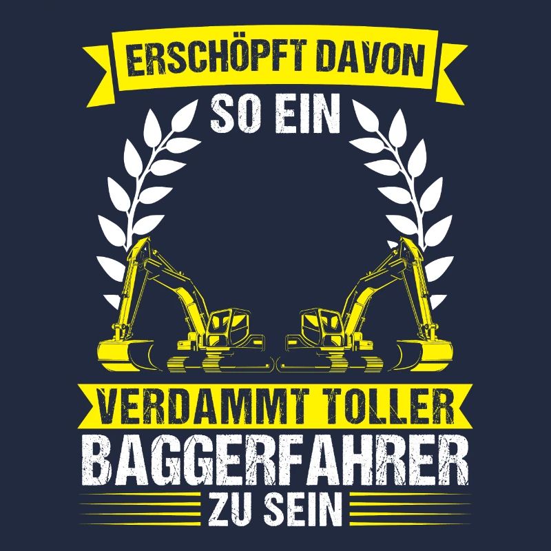 Baggerfahrer Beruf Lader Geschenk