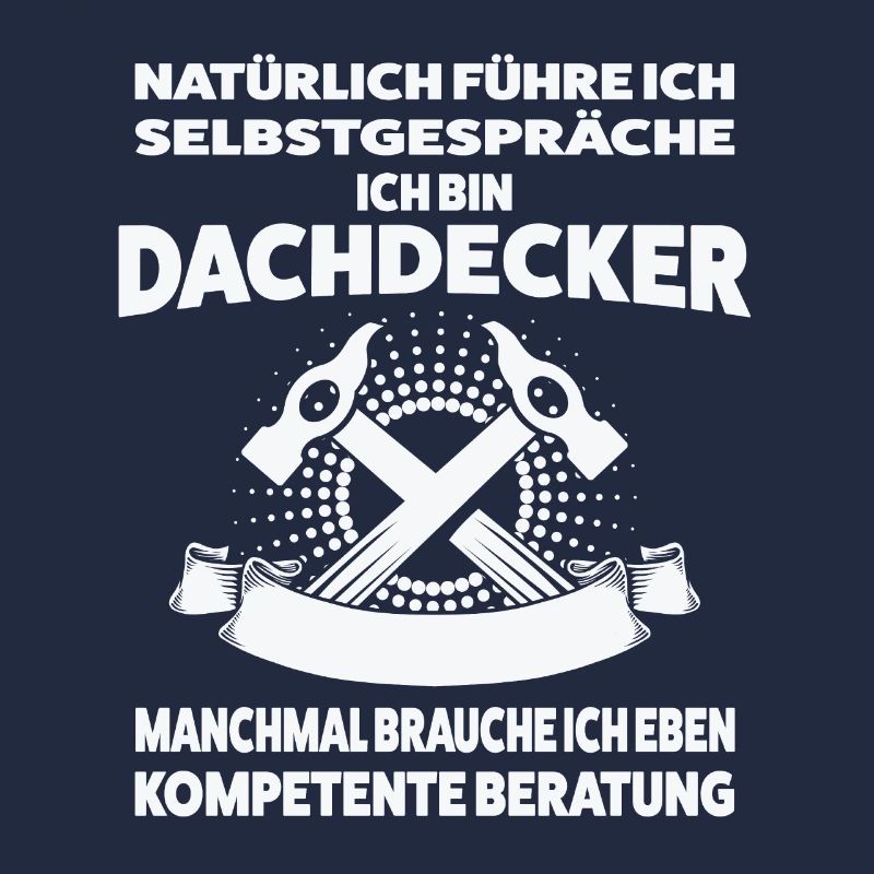 Dachdecker Beruf Dachdeckermeister Geschenk