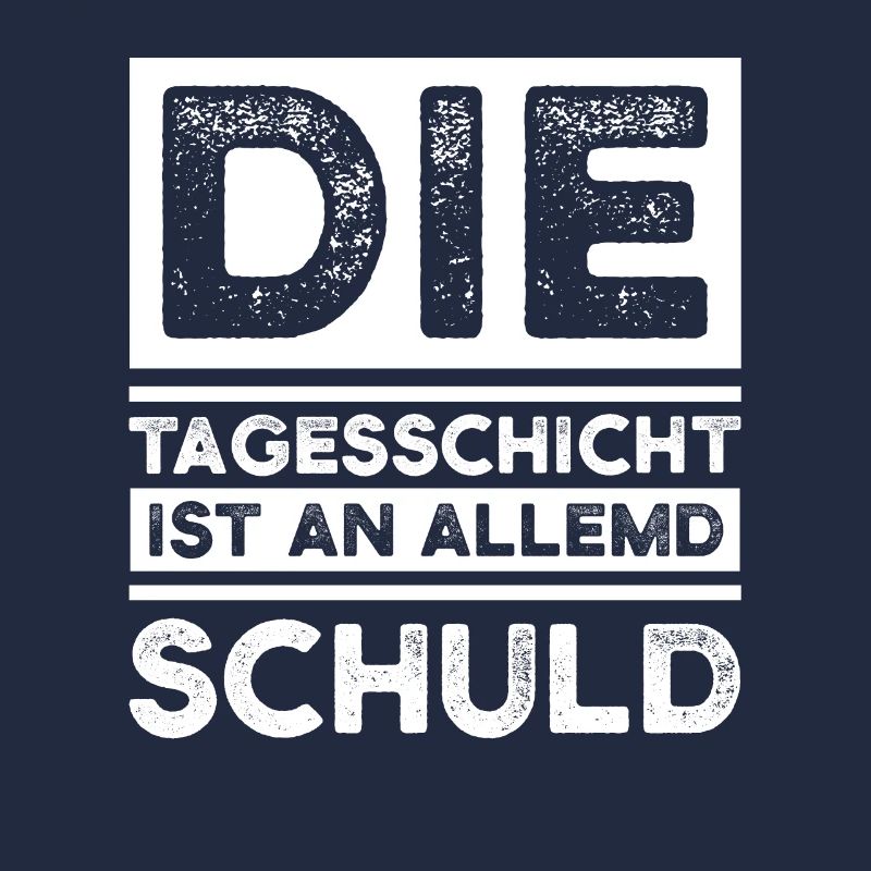 Schicht Arbeit Schichtarbeiter Geschenk