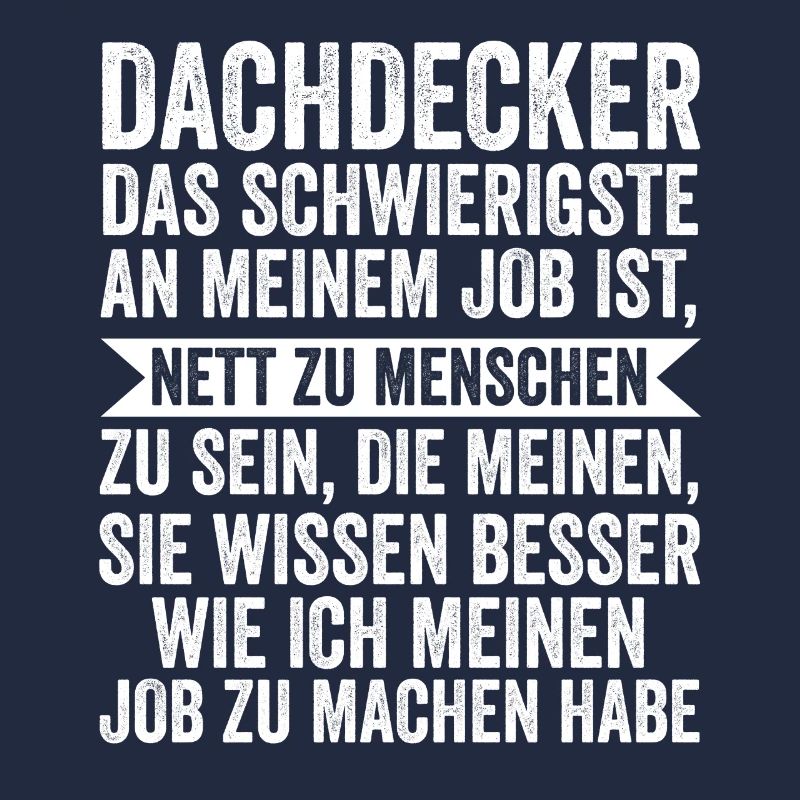 Dachdecker Beruf Dachdeckermeister Geschenk