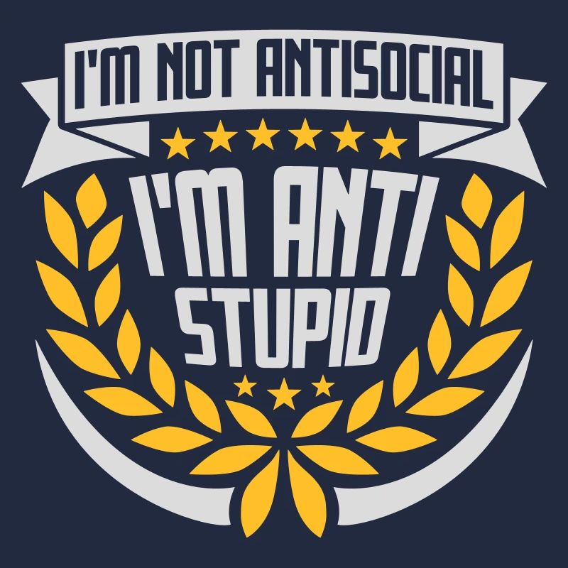 pas antisocial anti-stupide