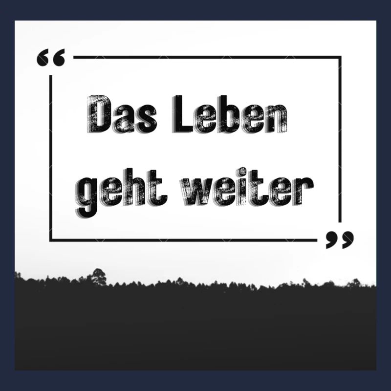 das leben geht weiter