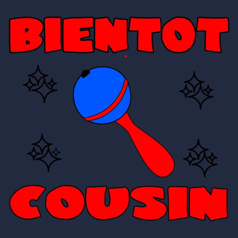 BIENTOT COUSIN