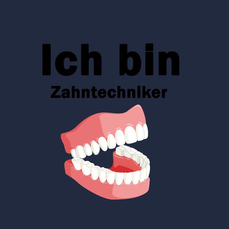 Ich bin Zahntechniker