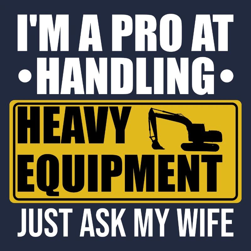 Retro Excavator Slogan Excavator Driver Construction Site
