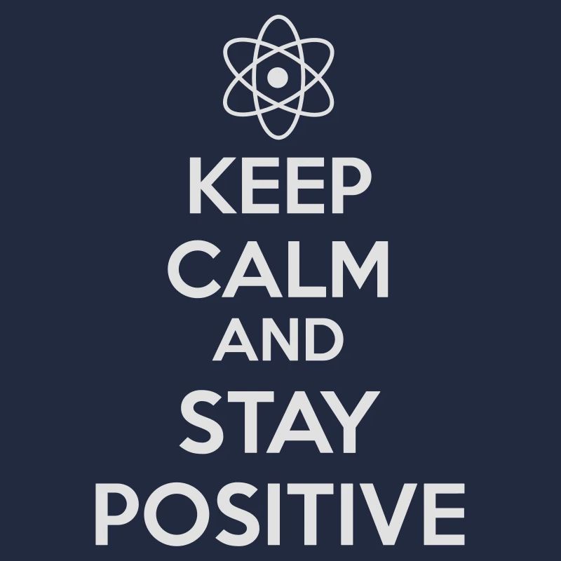 Keep Calm Positive