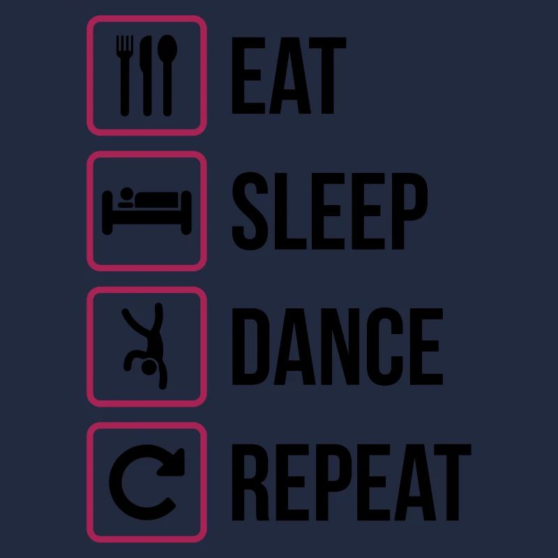 Eat Sleep Dance Repeat