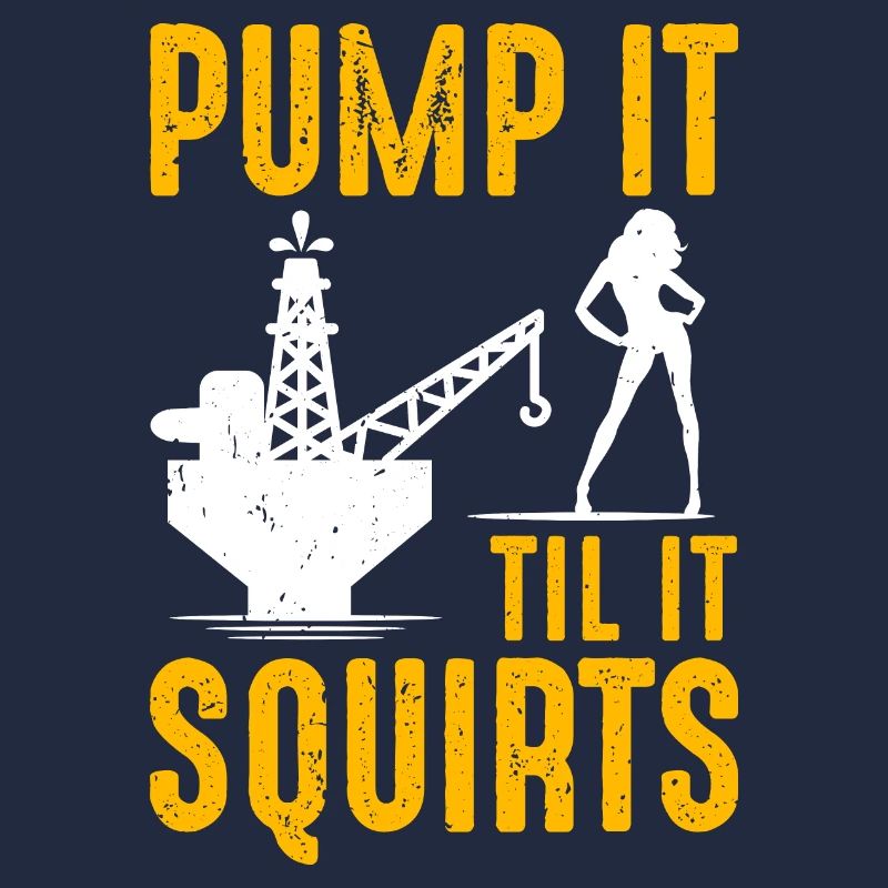 Pump It Til It Squirts