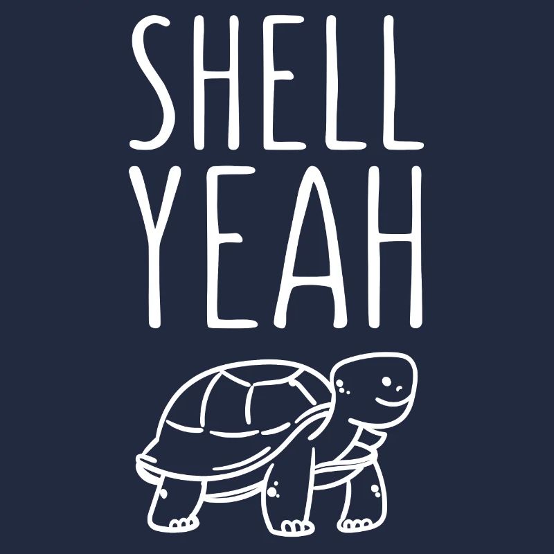 Shell Yeah Schildkröte