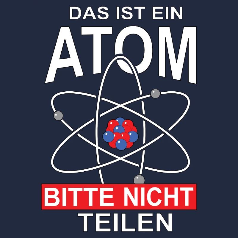 Das ist ein Atom Bitte nicht teilen, Geschenk
