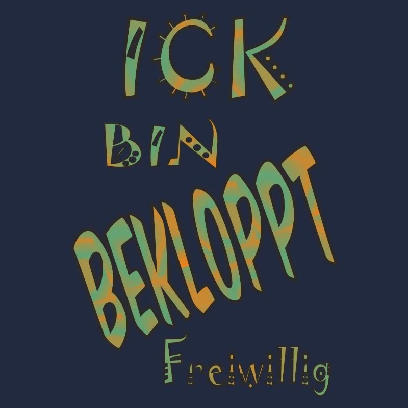 spruch bin bekloppt