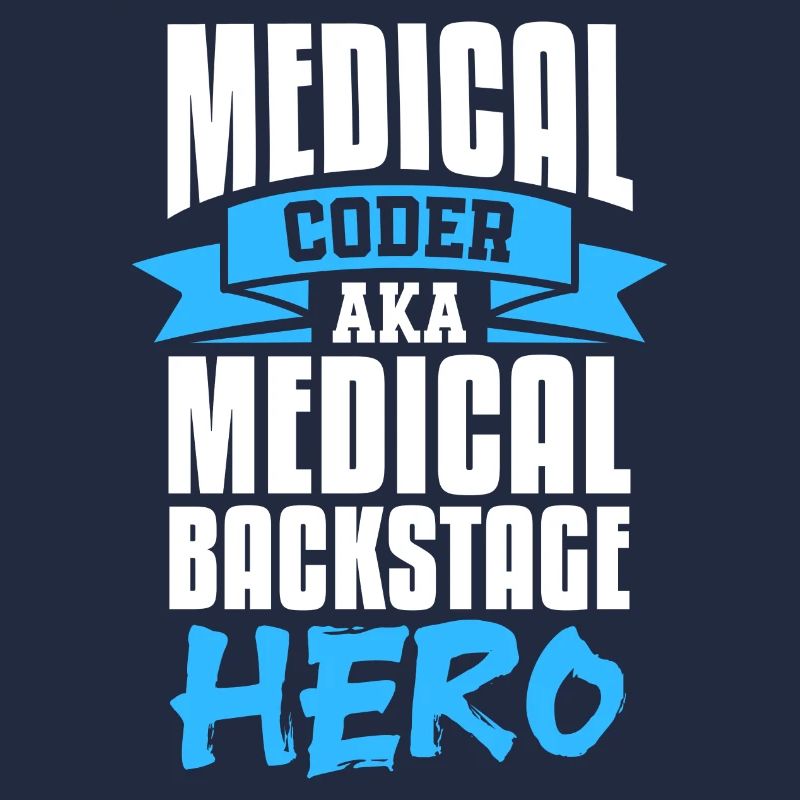 medical coder aka medical backstage hero Design