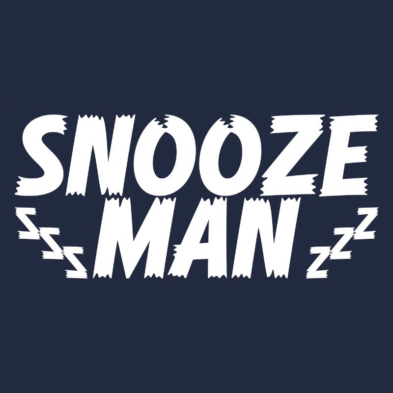 Late Riser Funny Snooze Man Nightshift