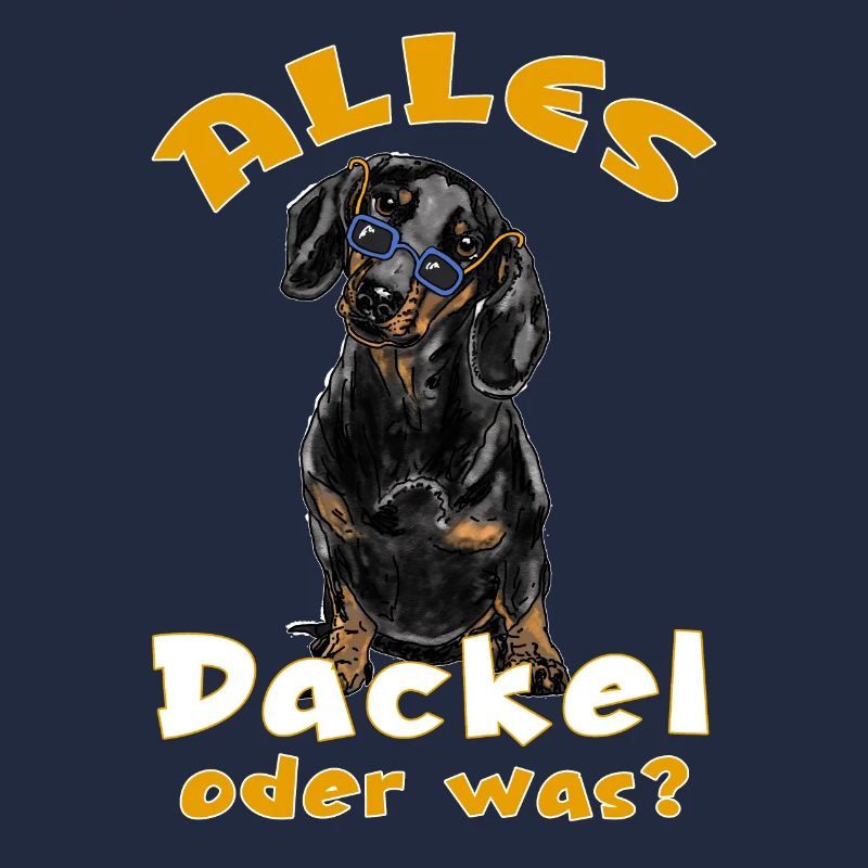 Alles Dackel oder was? Lustiges Dackeldesign