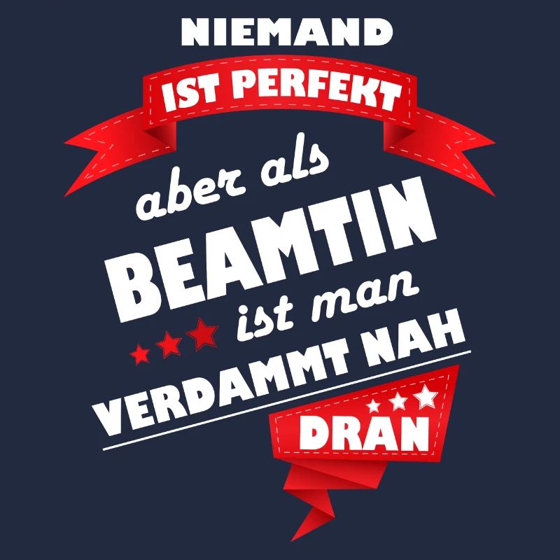 Beamtin, Beamte, Staatsdiener Geschenk Berufe Cool
