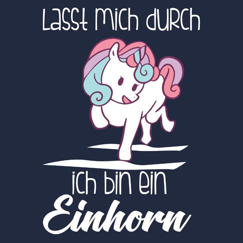 Einhorn, Lass mich durch ich bin ein Einhorn