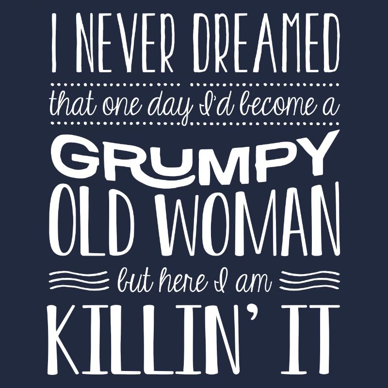 Grumpy old man, here I am