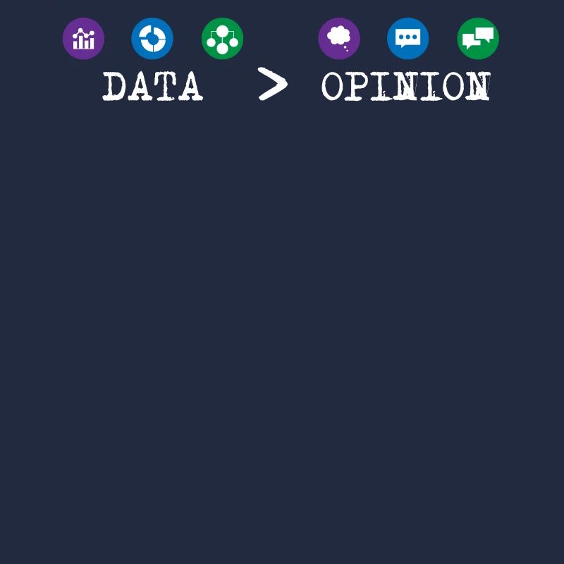 Big Data, Data Analyst, Data Bigger than Opinion