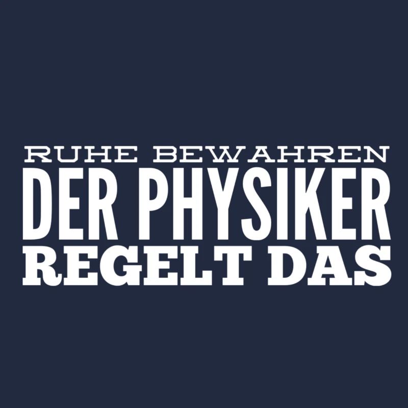 Physicist Shirt - The physicist fixes that