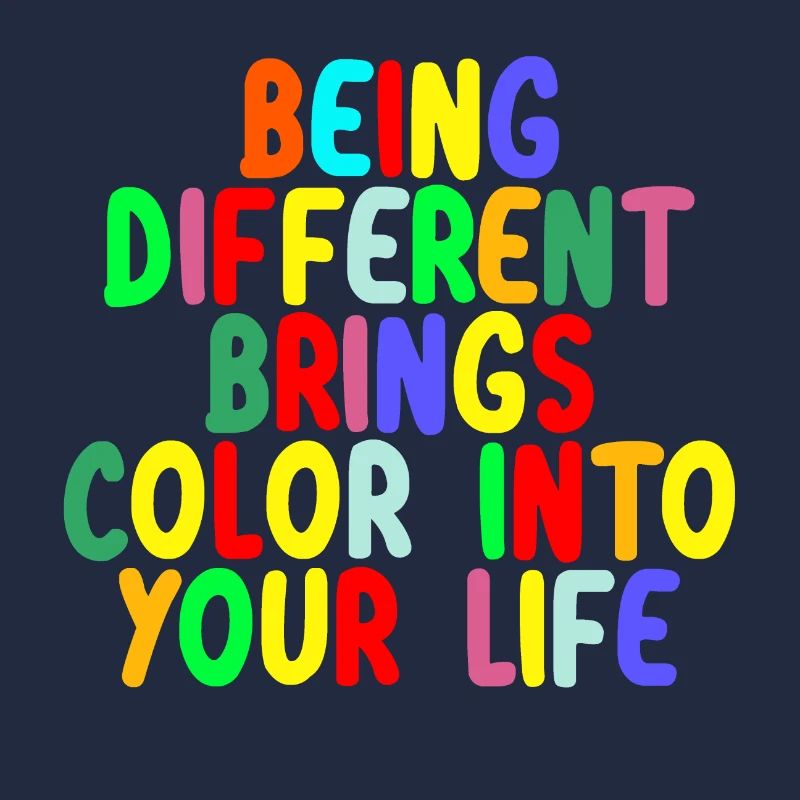 Be different sei du selbst bring Farbe ins Leben