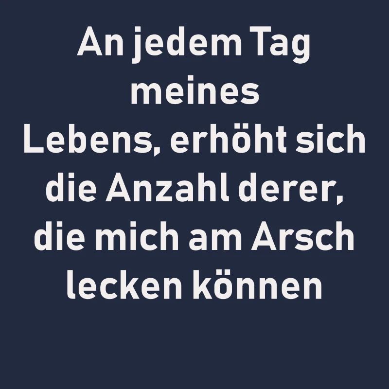 An jedem Tag meines Lebens...