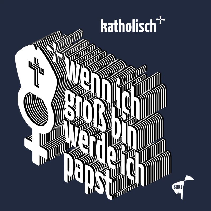 Wenn ich groß bin werde ich Papst mit Logo