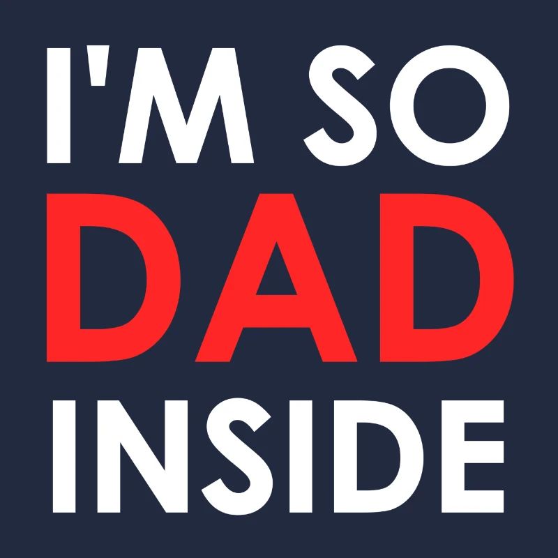 I am so Dad inside Vater Papa Vatertag Geschenk