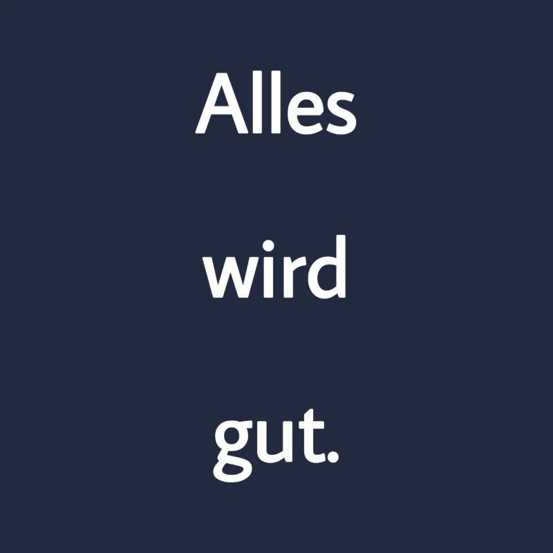 Alles wird gut