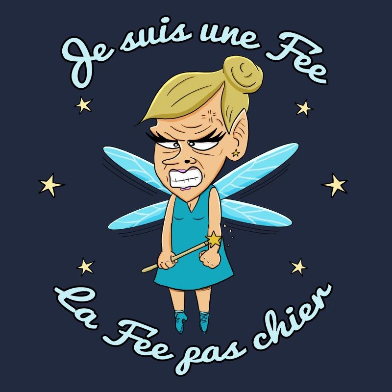 Je suis une fée, la fée pas chier