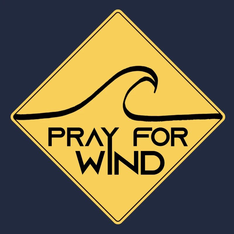 Pray for wind