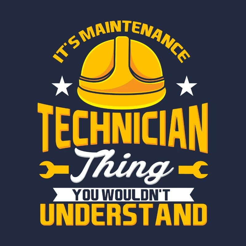 It’s A Maintenance Technician Thing