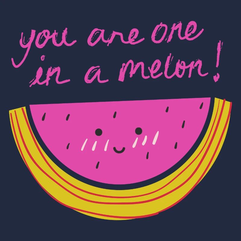 Du bist eins in einer Melone! Zitat Humor Geschenk