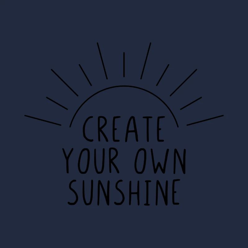 Create your own sunshine
