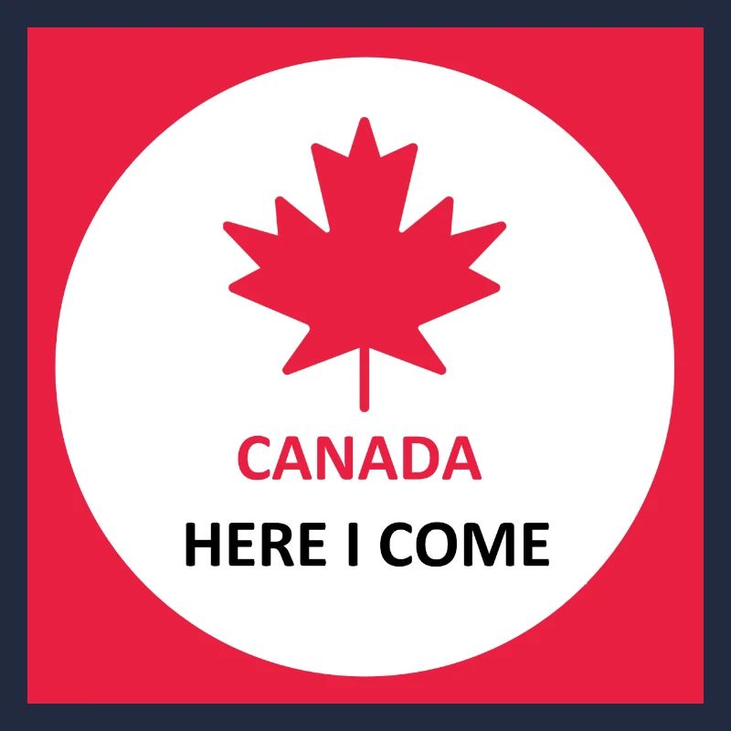 Canada Here I Come